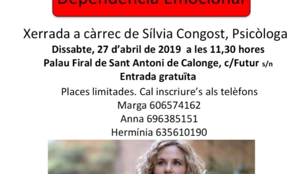 Dependència Emocional … a càrrec.. Psicóloga Silvia Congost!!